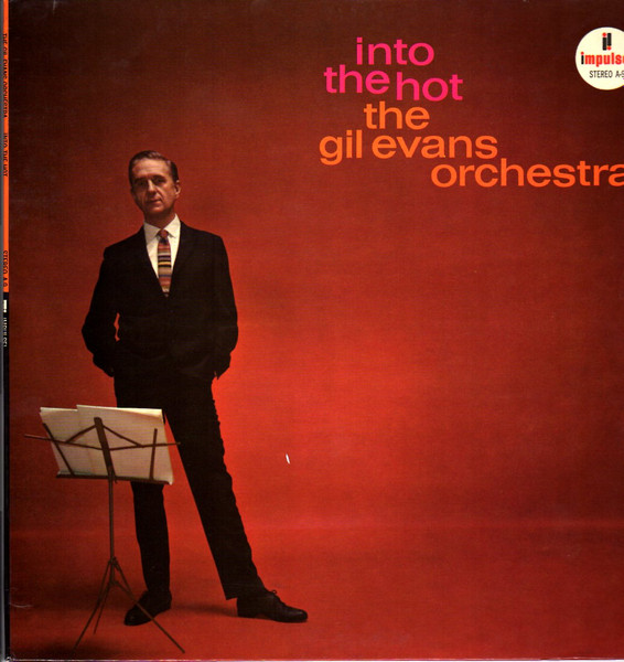 Gil Evans And His Orchestra - Into The Hot | Impulse! (AS-9) - main