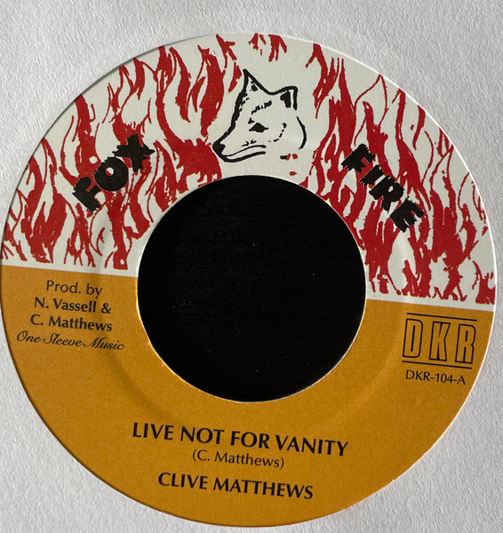 Clive Matthews - Live Not For Vanity | Fox Fire (DKR-104)