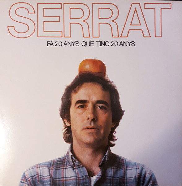 Joan Manuel Serrat - Fa 20 Anys Que Tinc 20 Anys | Ariola (I 206141) Joan Manuel Serrat - Fa 20 Anys Que Tinc 20 Anys | Ariola (I 206141)