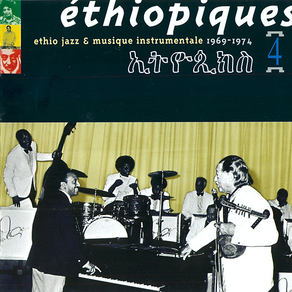 Mulatu Astatke - Éthiopiques 4: Ethio Jazz & Musique Instrumentale 1969-1974 | Buda Musique (82964-2)