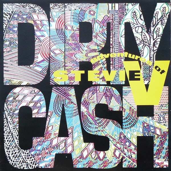 Adventures Of Stevie V. - Dirty Cash | Mercury (MERX 311) - main Adventures Of Stevie V. - Dirty Cash | Mercury (MERX 311) - main