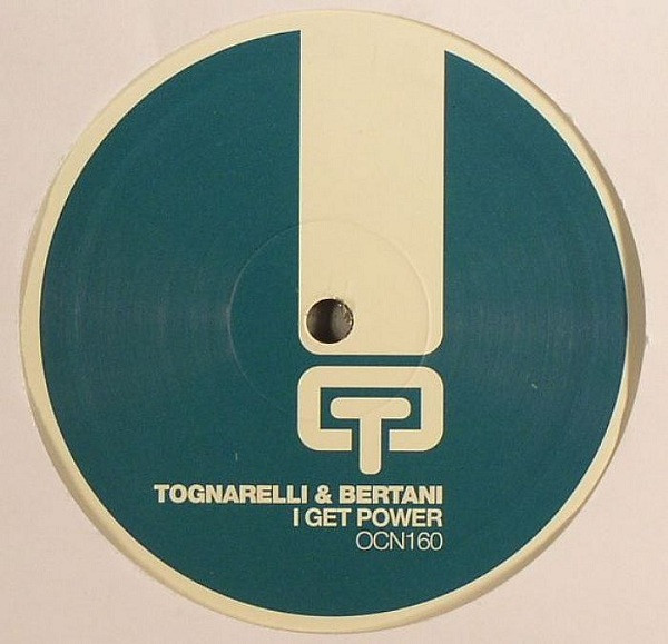 Tognarelli & Bertani - I Get Power | Ocean Trax (OCN160)