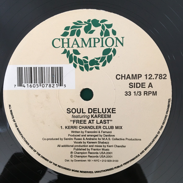 Soul Deluxe Featuring Kareem - Free At Last | Champion (CHAMP 12.782)
