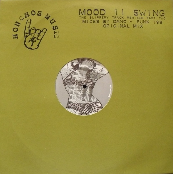 Mood II Swing - The Slippery Track Remixes Part 2 | Honchos Music (hm 004)