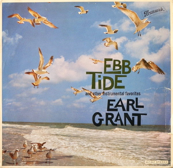 Earl Grant - Ebb Tide And Other Instrumental Favorites | Brunswick (267 067) Earl Grant - Ebb Tide And Other Instrumental Favorites | Brunswick (267 067)