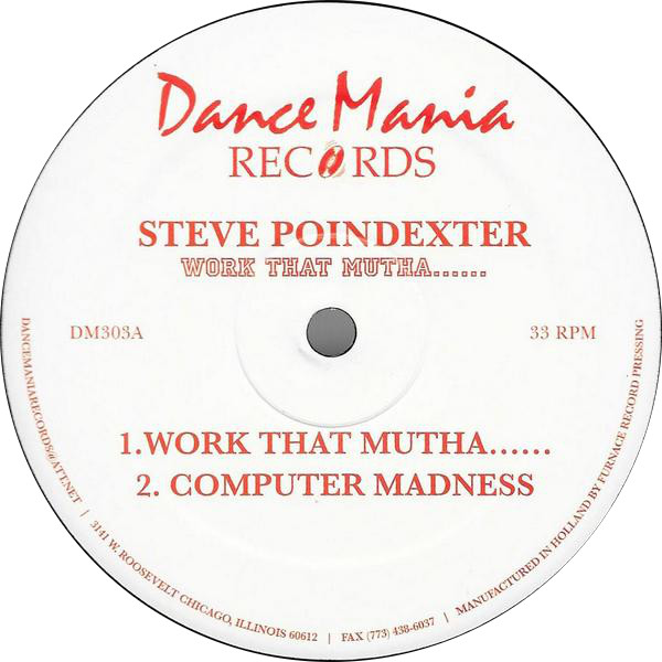 Steve Poindexter - Work That Mutha...... | Dance Mania (DM303) - 2
