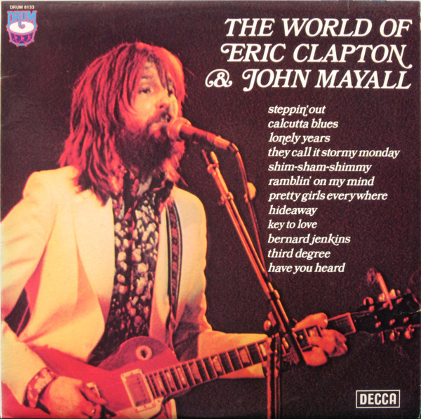 Various - The World Of Eric Clapton & John Mayall | Decca (SPA 387)
