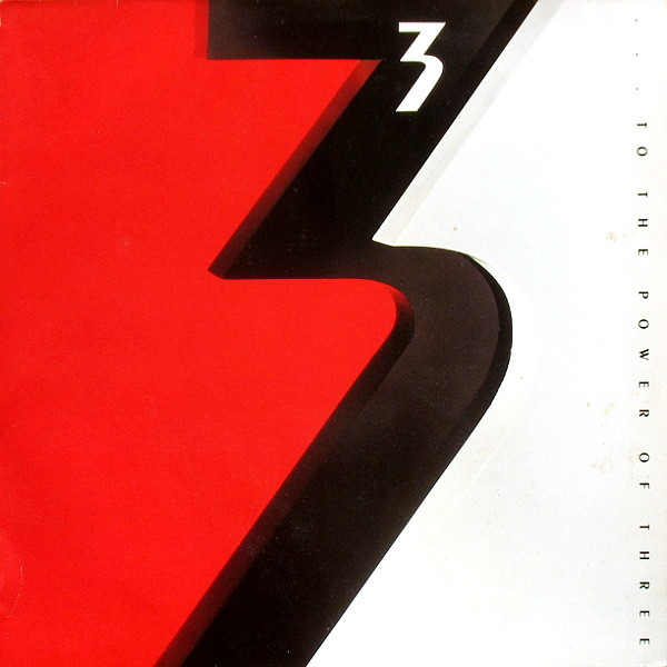 3 - … To The Power Of Three | Geffen Records (924 181-1)