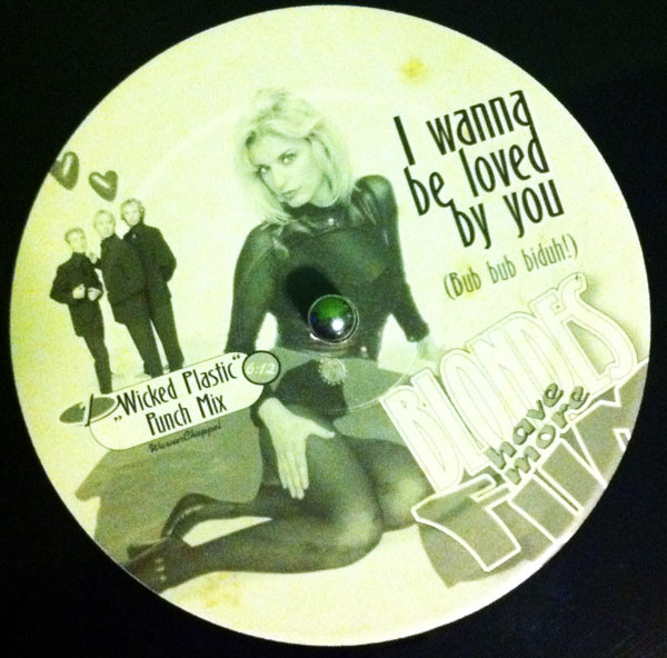 Blondes Have More Fun - I Wanna Be Loved By You | Dance Pool (DAN 663067 6)