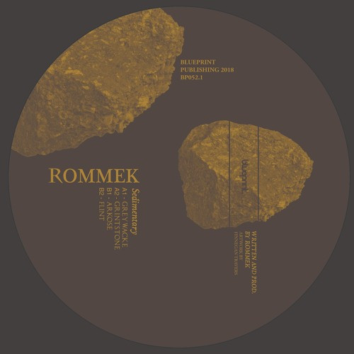 Rommek - Sedimentary EP - Set In Stone Trilogy (Part II) | Blueprint (BP052.1)