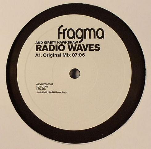 Fragma And Kirsty Hawkshaw - Radio Waves | Lo:Go Recordings (LO:GO 005)