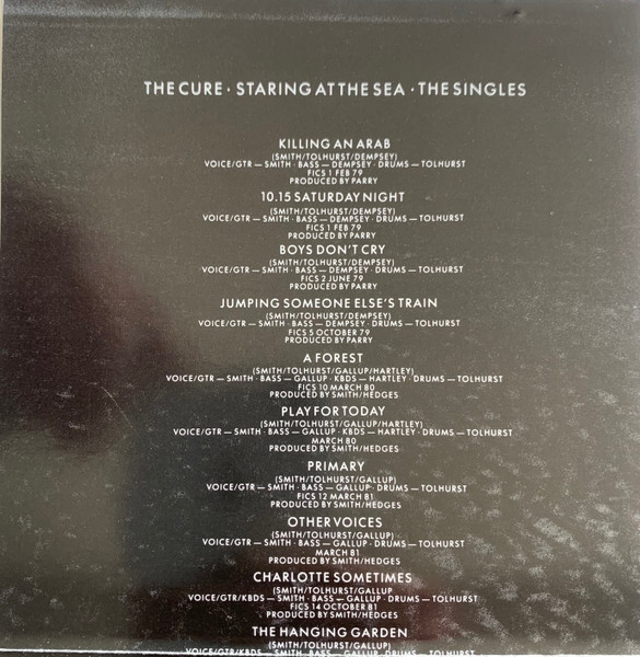 The Cure - Staring At The Sea · The Singles | Fiction Records (829 239-2) - 4 The Cure - Staring At The Sea · The Singles | Fiction Records (829 239-2) - 4