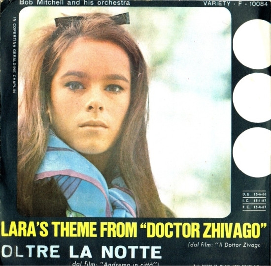 Bob Mitchell And His Orchestra - Lara's Theme From "Doctor Zhivago" / Oltre La Notte | Variety (F 45 NP 10084)