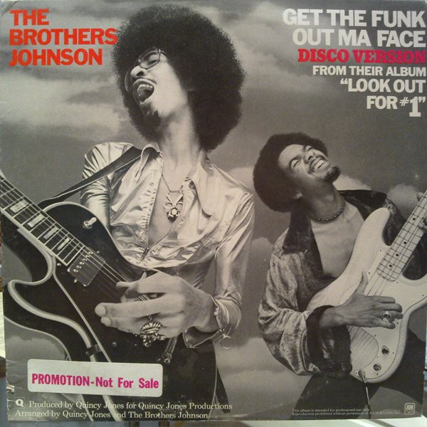 Brothers Johnson - Get The Funk Out Ma Face | A&M Records (AM-8379-S) - main