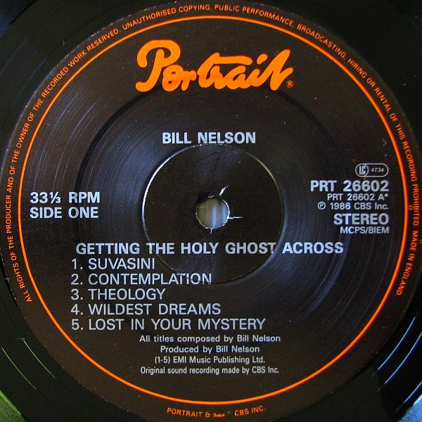 Bill Nelson - Getting The Holy Ghost Across | Portrait (PRT 26602) - 3 Bill Nelson - Getting The Holy Ghost Across | Portrait (PRT 26602) - 3