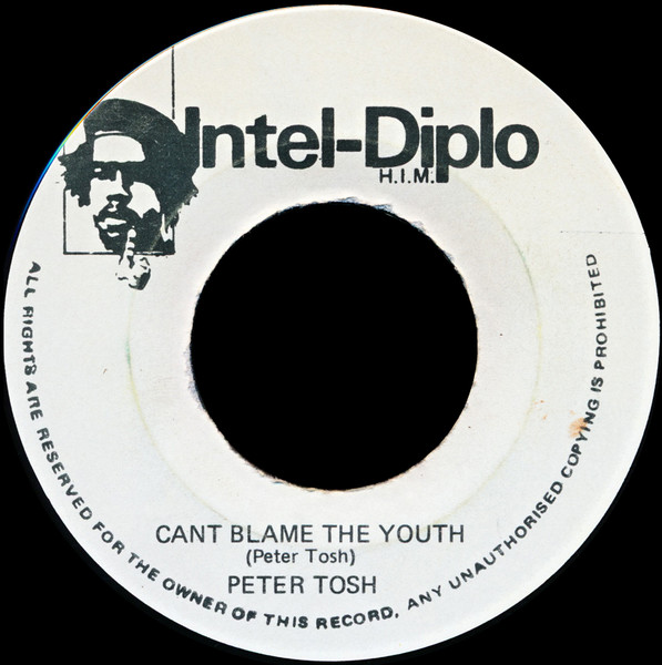 Peter Tosh - Can't Blame The Youth / Hammer | Intel Diplo (none) - main