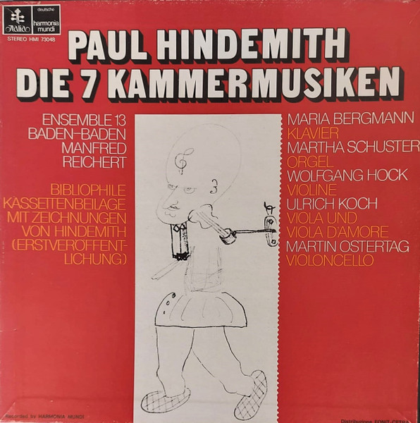Paul Hindemith , Ensemble 13 , Manfred Reichert , Maria Bergmann , Martha Schuster , Wolfgang Hock , Ulrich Koch , Martin Ostertag - Die 7 Kammermusiken | Deutsche Harmonia Mundi (1C 65-99 721/23) Paul Hindemith , Ensemble 13 , Manfred Reichert , Maria Bergmann , Martha Schuster , Wolfgang Hock , Ulrich Koch , Martin Ostertag - Die 7 Kammermusiken | Deutsche Harmonia Mundi (1C 65-99 721/23)
