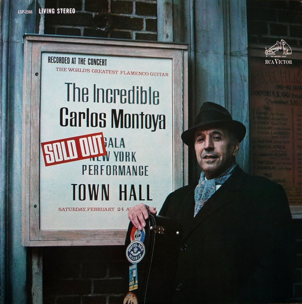Carlos Montoya - The Incredible Carlos Montoya - Gala New York Town Hall - Sold Out | RCA Victor (LSP 2566) - main