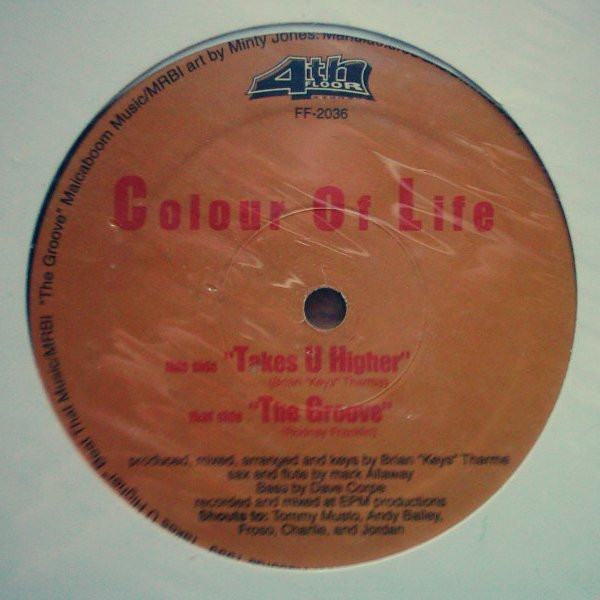 Colour Of Life - The Groove / Takes U Higher | 4th Floor Records (FF-2036)