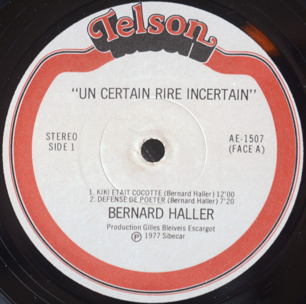 Bernard Haller - Un Certain Rire Incertain | Telson (AE-1507)