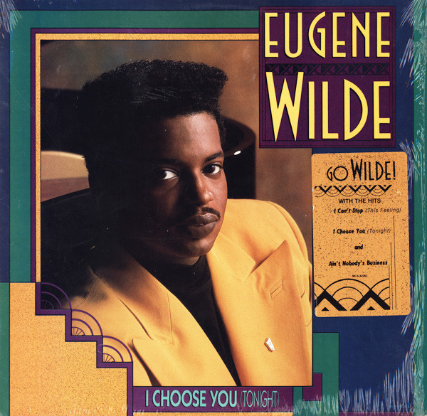 Eugene Wilde - I Choose You (Tonight) | Magnolia Sound (MCA-42282)