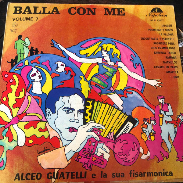 Alceo Guatelli E La Sua Fisarmonica - Balla Con Me Volume 7 | Napoleon (NLB 12007) Alceo Guatelli E La Sua Fisarmonica - Balla Con Me Volume 7 | Napoleon (NLB 12007)