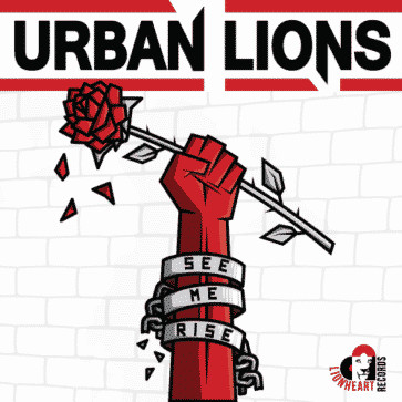 Urban Lions - See Me Rise | Lionheart Records (LION001) - main Urban Lions - See Me Rise | Lionheart Records (LION001) - main