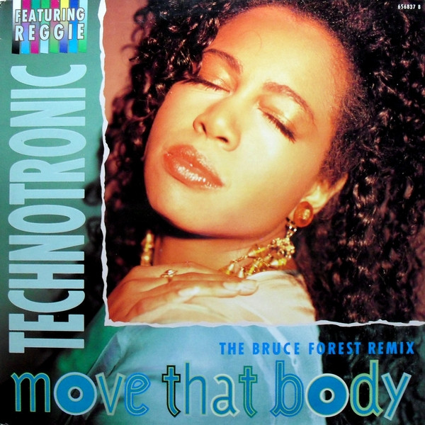 Technotronic Featuring Reggie - Move That Body (The Bruce Forest Remix) | ARS/Clip Records (656837-8)
