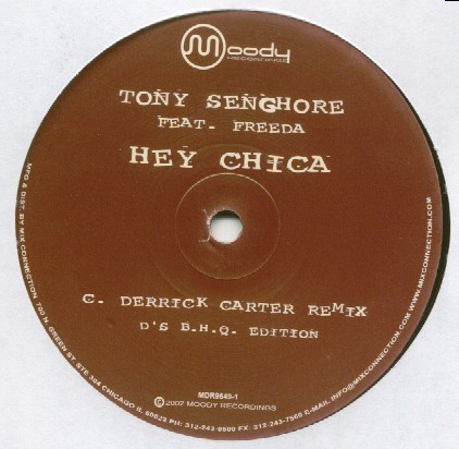 Tony Senghore Feat. Freeda - Hey Chica | Moody Recordings (MDR9649-1) - 3 Tony Senghore Feat. Freeda - Hey Chica | Moody Recordings (MDR9649-1) - 3