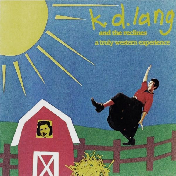 k.d. lang and the reclines - A Truly Western Experience | Bumstead Records (BUM 86) - main k.d. lang and the reclines - A Truly Western Experience | Bumstead Records (BUM 86) - main