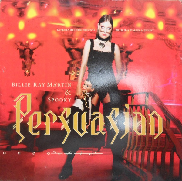 Billie Ray Martin & Spooky - Persuasion | Guerilla (GRRR 58)