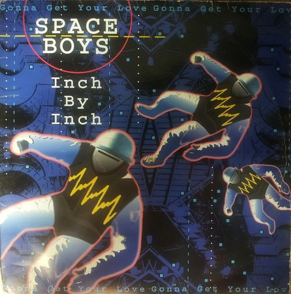 Space Boys - Inch By Inch (Gonna Get Your Love) | On The Edge (74321 16841 1)