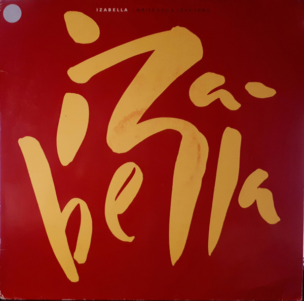 Izabella - I Write You A Love Song | Virgin (614082) Izabella - I Write You A Love Song | Virgin (614082)