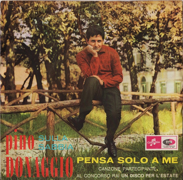 Pino Donaggio - Pensa Solo A Me | Columbia (SCMQ 1836)
