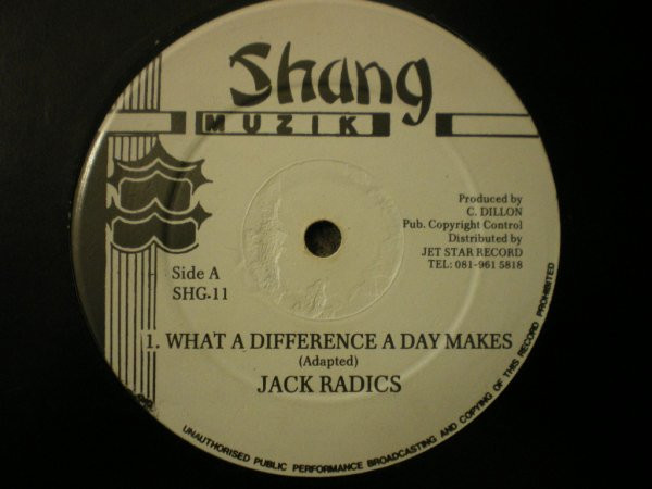 Jack Radics - What A Difference A Day Makes | Shang Muzik (SHG 11) Jack Radics - What A Difference A Day Makes | Shang Muzik (SHG 11)
