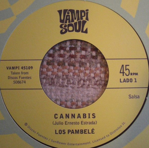 Los Pambele / Los Darlings De Huanuco - Cannabis / Marihuana | Vampi Soul (VAMPI 45109)