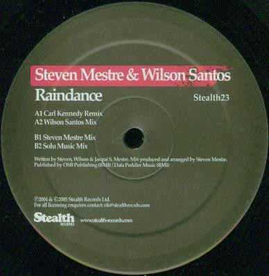 Steven Mestre & Wilson Santos - Raindance | Stealth Records (Stealth23) - 2