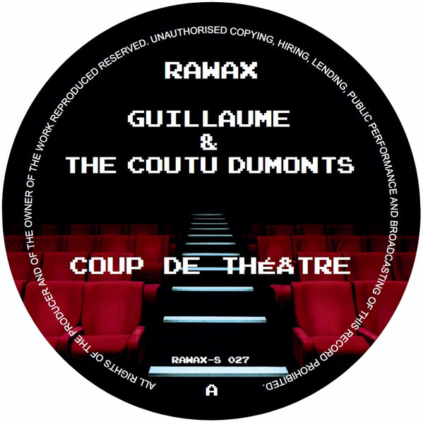 Guillaume & The Coutu Dumonts - Coup De Theatre | Rawax (RAWAXS027)