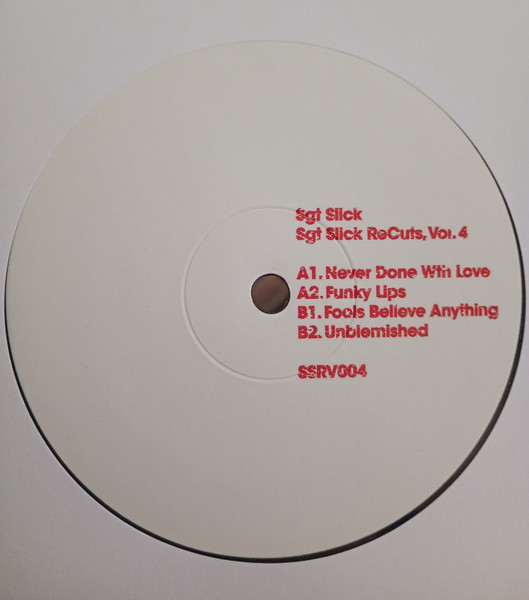 Sgt. Slick - Sgt Slick ReCuts Vol. 4 | Sgt Slick ReCuts (SSRV004) Sgt. Slick - Sgt Slick ReCuts Vol. 4 | Sgt Slick ReCuts (SSRV004)