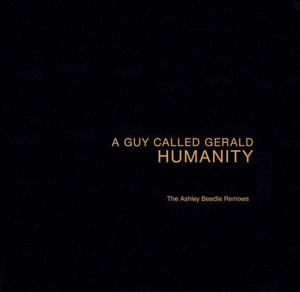 A Guy Called Gerald - Humanity (The Ashley Beedle Remixes) | !K7 Records (!K7092EP)