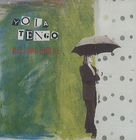 Yo La Tengo - May I Sing With Me | Alias (A021)