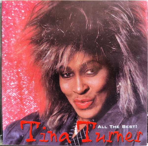 Tina Turner - All The Best! | Not On Label (none) - main Tina Turner - All The Best! | Not On Label (none) - main