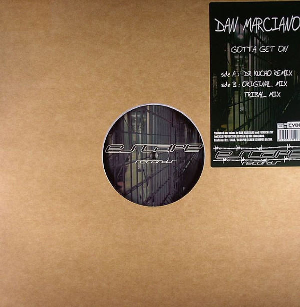 Dan Marciano - Gotta Get On | Escape Records (ESC 001)