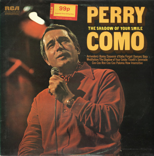 Perry Como - The Shadow Of Your Smile | RCA International (Camden) (INTS 1411) Perry Como - The Shadow Of Your Smile | RCA International (Camden) (INTS 1411)