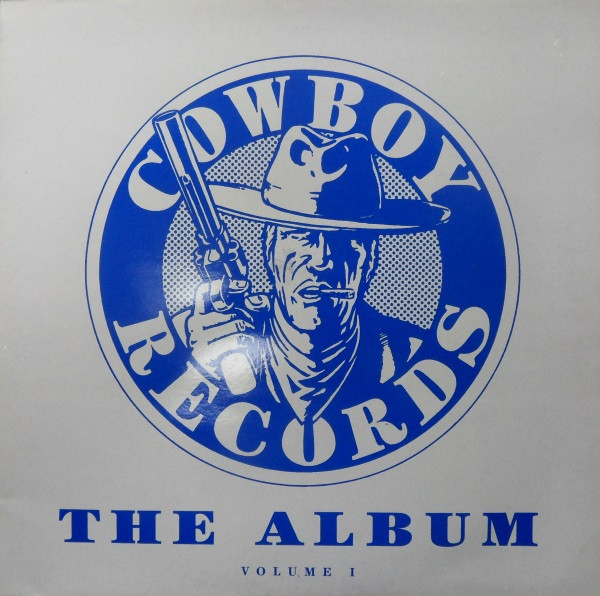 Various - Cowboy Records - The Album - Volume 1 | Cowboy Records (RODEO LP 1)