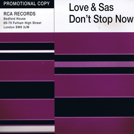 Love & Sas - Don't Stop Now | RCA (74321 10898 1)