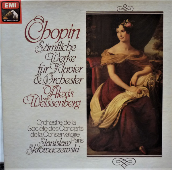 Frédéric Chopin , Alexis Weissenberg , Orchestre De La Société Des Concerts Du Conservatoire , Stanislaw Skrowaczewski - Sämtliche Werke Für Klavier & Orchester | His Master's Voice (1C 197-52 240/42)