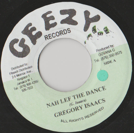 Gregory Isaacs - Nah Lef The Dance | Geezy Records (none) - main