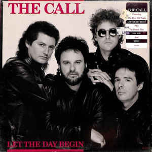 The Call - Let The Day Begin | MCA Records (MCA-6303) - main The Call - Let The Day Begin | MCA Records (MCA-6303) - main