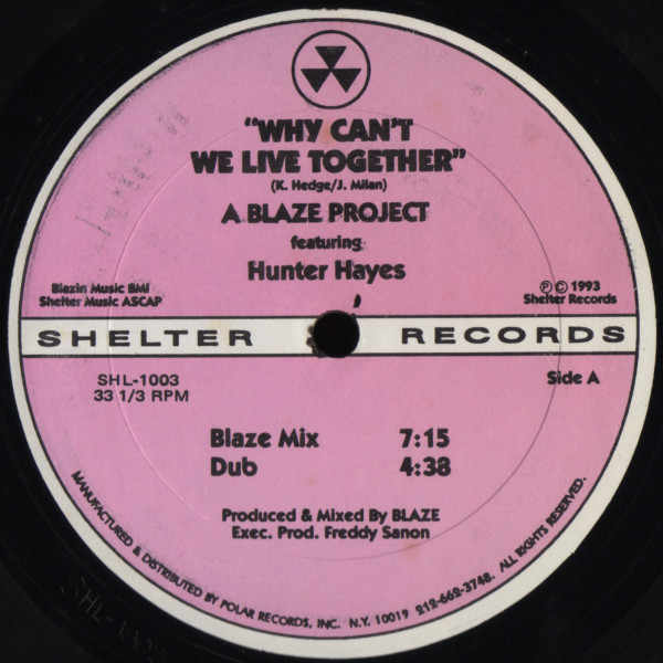 Blaze Featuring Hunter Hayes - Why Can't We Live Together | Shelter Records (SHL-1003)